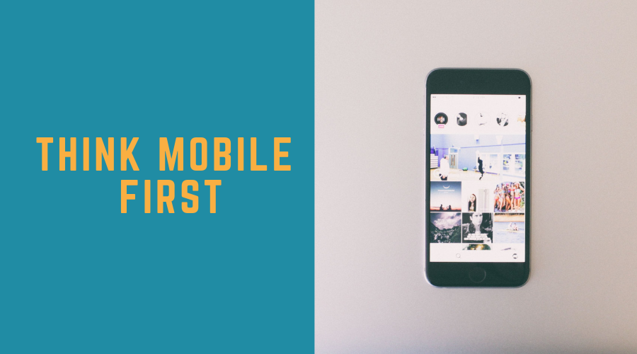 Think Mobile First